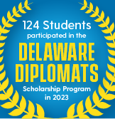 Text on an image that says "124 students participated in the Delaware Diplomats Scholarship Program in 2023."