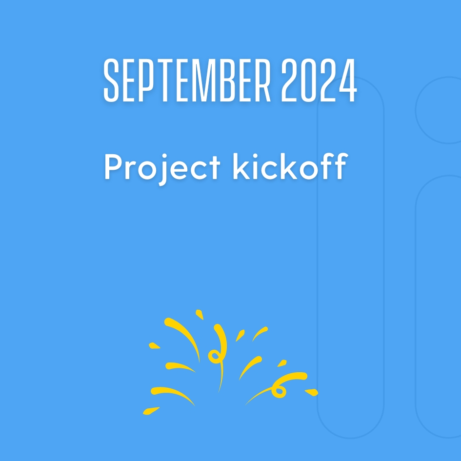 September 2024: Project kickoff